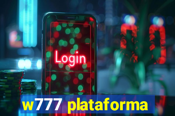 w777 plataforma